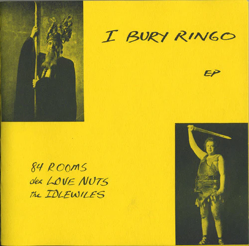 84 Rooms / Der Love Nuts / The Idlewiles - I Bury Ringo (7", EP) (Very Good Plus (VG+)) (Very Good (VG))