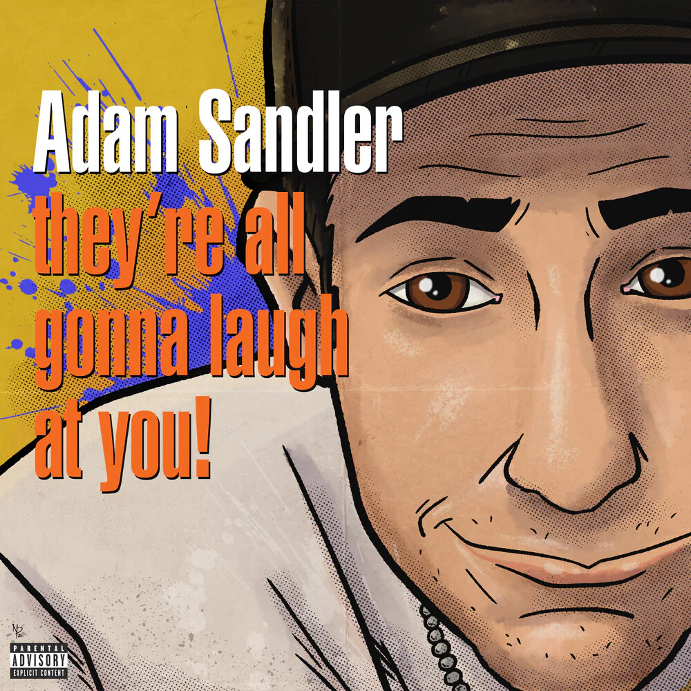 Adam Sandler - They're All Gonna Laugh At You! (RSD 2026)