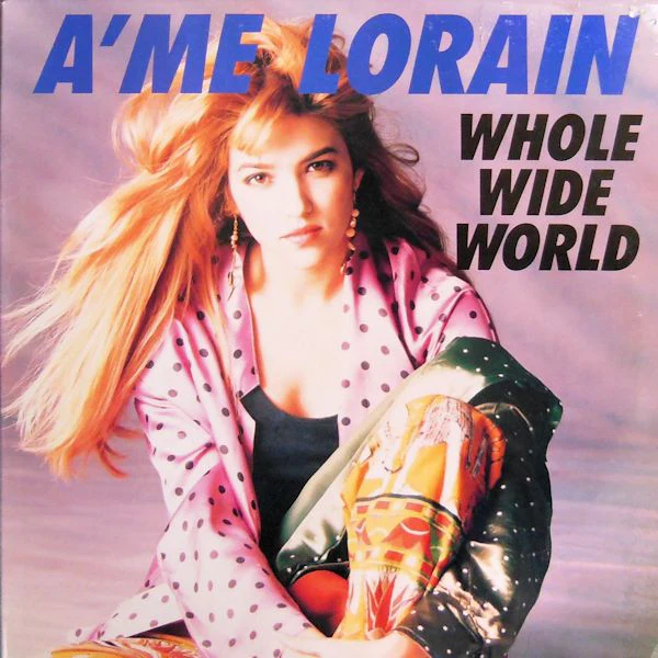 A'me Lorain - Whole Wide World (12", Promo) (Very Good Plus (VG+))