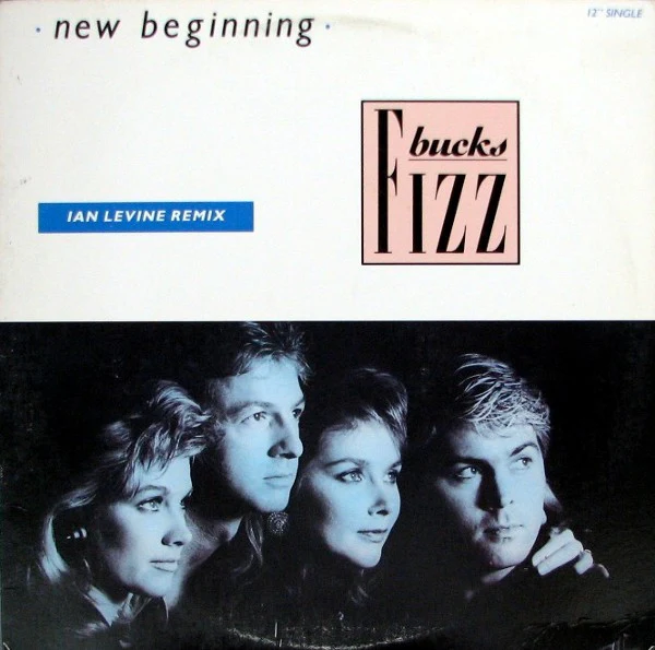 Bucks Fizz - New Beginning (Ian Levine Remix) (12", Single, Promo) (Very Good Plus (VG+))