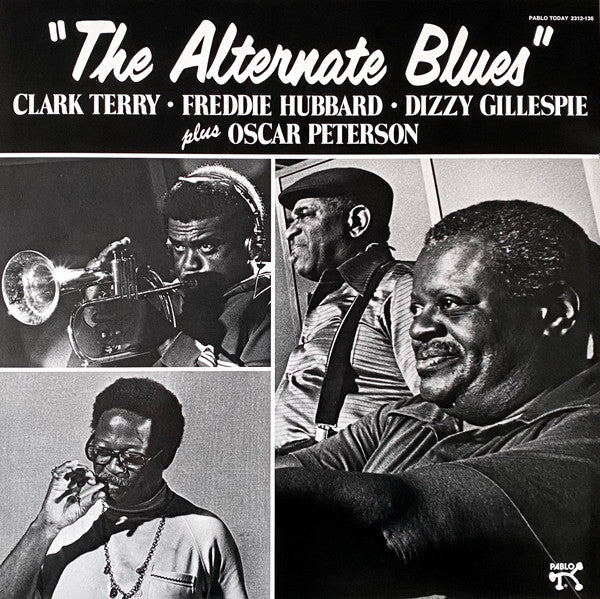 Clark Terry, Freddie Hubbard, Dizzy Gillespie Plus Oscar Peterson - The Alternate Blues (LP, Album, Ltd, Num, RE, RP, 180) (Very Good Plus (VG+)) (Very Good Plus (VG+))