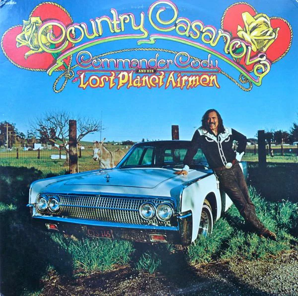 Commander Cody And His Lost Planet Airmen - Country Casanova (LP, Album) (Very Good Plus (VG+))