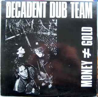 Decadent Dub Team - Money ≠ Gold (12") (Near Mint (NM or M-))