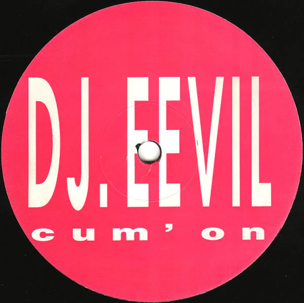 DJ Eevil - Cum' On (12") (Very Good Plus (VG+))