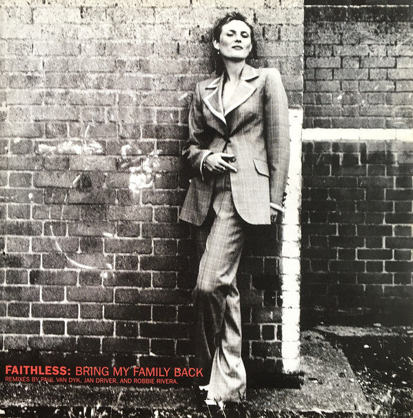 Faithless - Bring My Family Back (Remixes by Paul Van Dyk, Jan Driver, And Robbie Rivera) (12") (Very Good (VG))