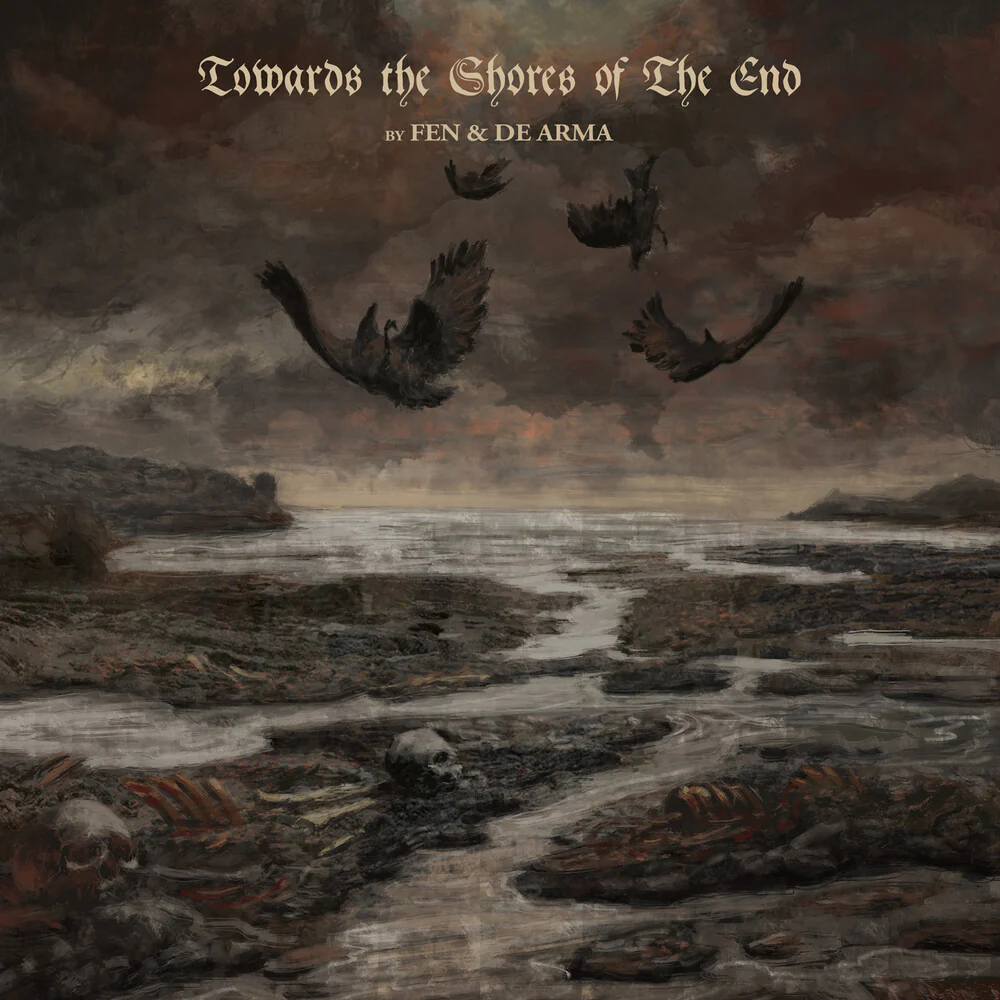 Fen & De Arma - Towards The Shores Of The End (Digipak)