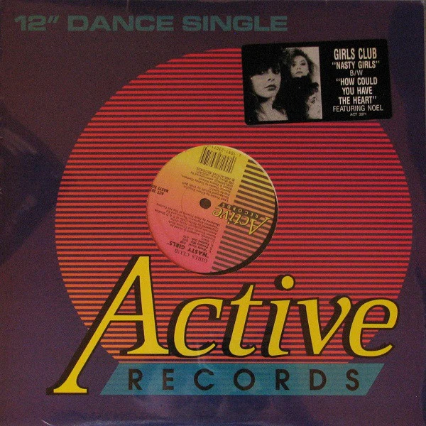 Girls Club* - Nasty Girls / How Could You Have The Heart (12", Single) (Near Mint (NM or M-)) (Very Good Plus (VG+)) - Image 3