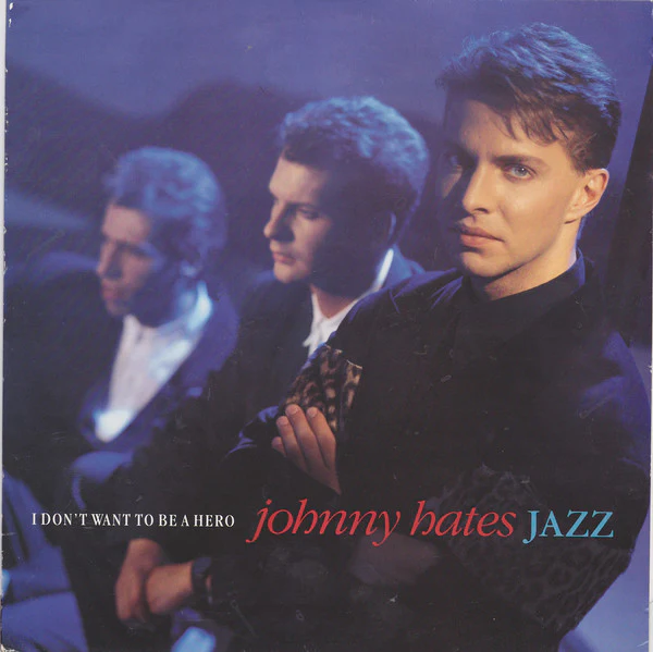 Johnny Hates Jazz - I Don't Want To Be A Hero (12", Single) (Very Good Plus (VG+)) (Very Good Plus (VG+))