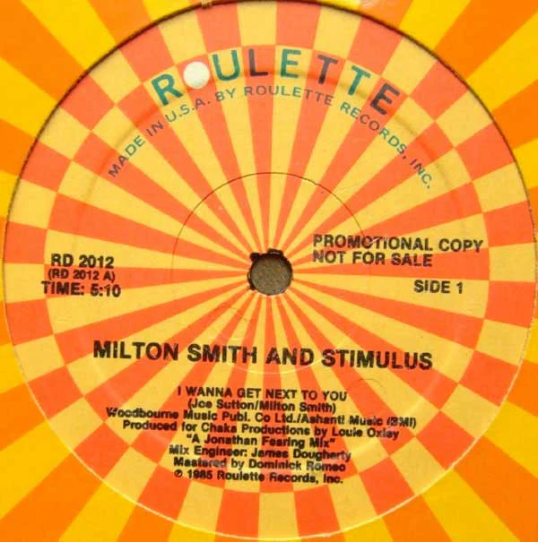 Milton Smith And Stimulus - I Wanna Get Next To You (12", Promo) (Very Good Plus (VG+))