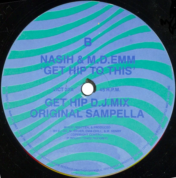 Nasih & M.D.Emm* - Get Hip To This (Frankie Bones Manic Mix) (12") (Very Good Plus (VG+)) (Very Good Plus (VG+)) - Image 4