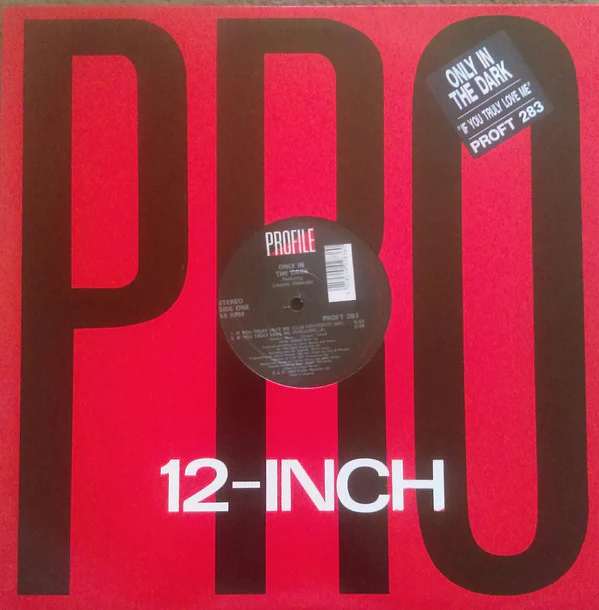 Only In The Dark Featuring Lissette Melendez* - If You Truly Love Me (12") (Very Good Plus (VG+))