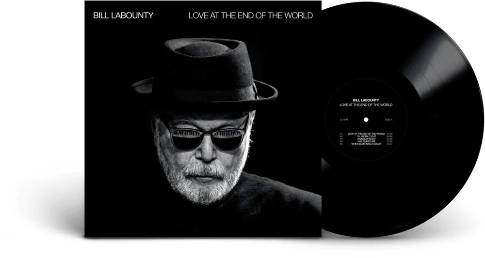 Bill Labounty - Love At The End Of The World (Indie Exclusive)