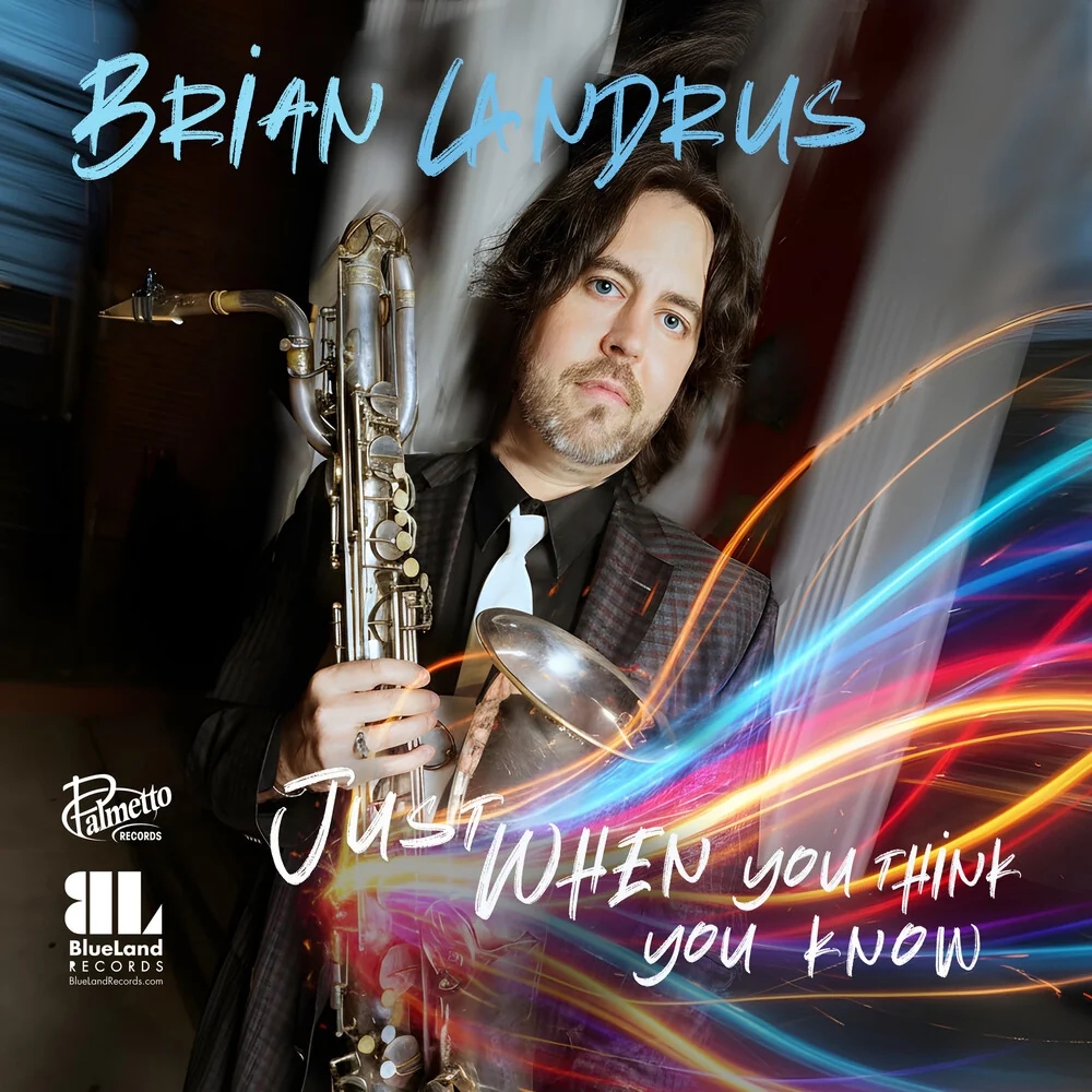 Brian Landrus - Just When You Think You Know (CD)
