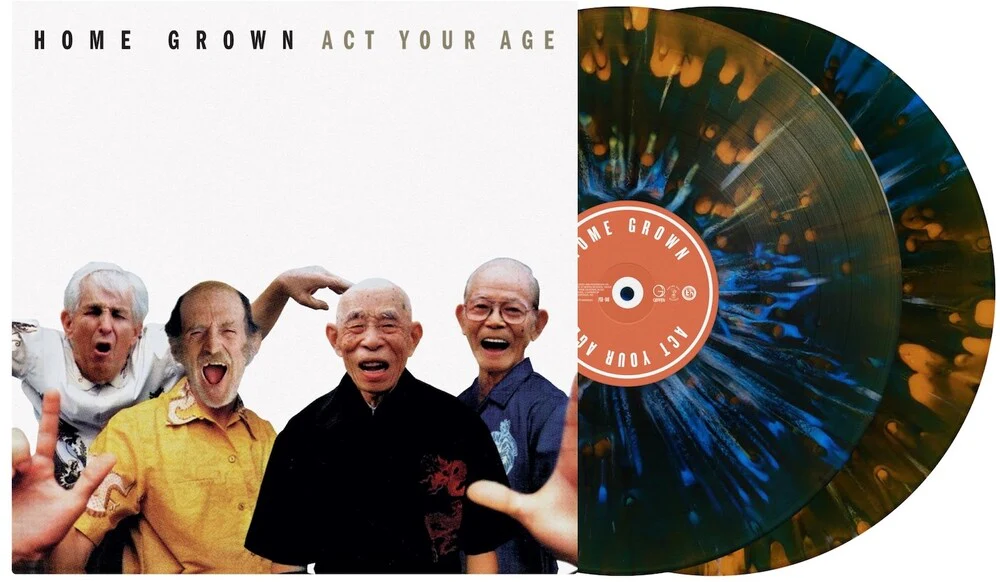 Home Grown - Act Your Age (Reissue)