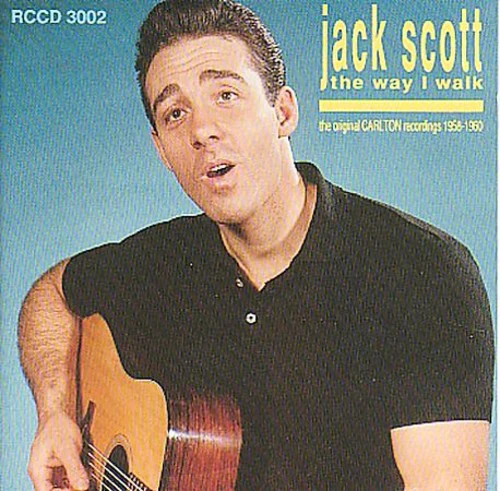 Jack Scott - Way I Walk: The Original Carlton Hit Recordings (CD)
