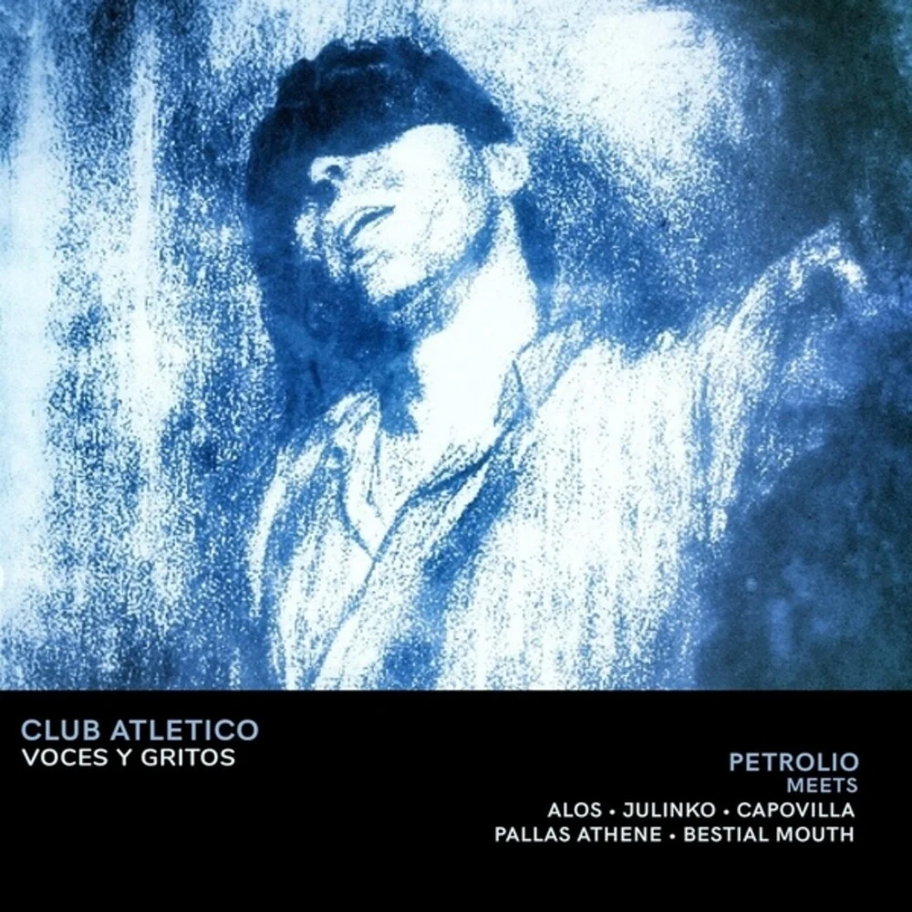 [PRE-ORDER] Petrolio - Club Atletico Voces & Gritos (LP)