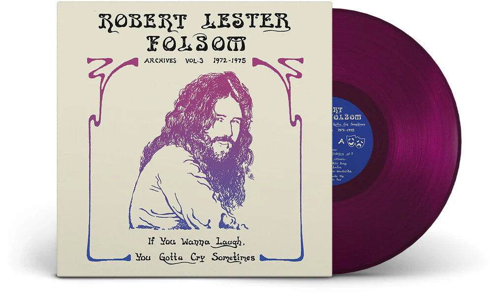 Robert Lester Folsom - If You Wanna Laugh, You Gotta Cry Sometimes: Archives Vol. 3, 1972-1975 (Colored Vinyl)
