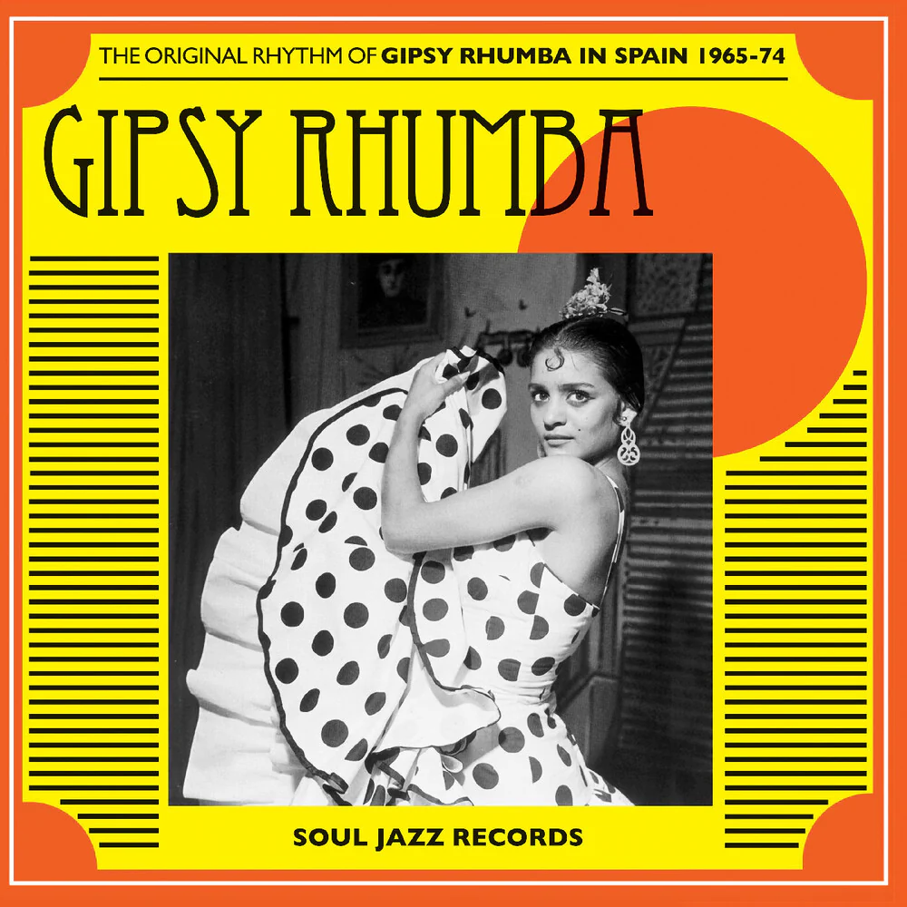 [PRE-ORDER] Soul Jazz Records Presents - Gipsy Rhumba: the Original Rhythm of Gipsy Rhumba in Spain 1965-74 (CD)