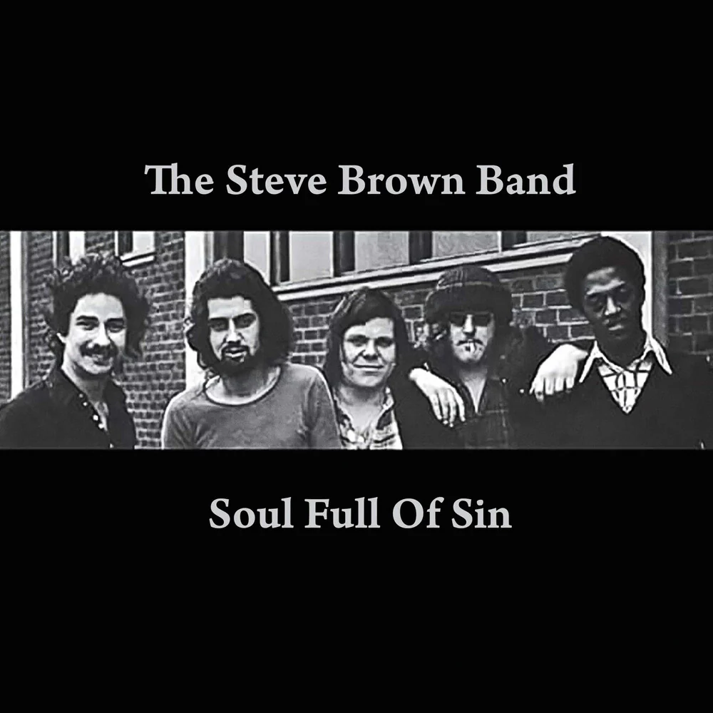 Steve Brown Band - Soul Full of Sin (CD)