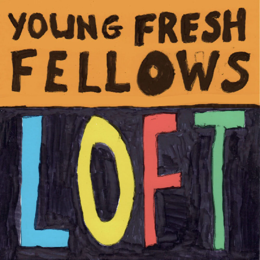 Young Fresh Fellows - Loft (Wal) (CD)