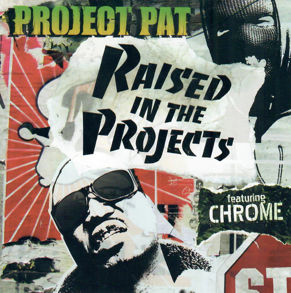 Project Pat Featuring Chrome - Raised In The Projects (CD, Single, Promo) (Near Mint (NM or M-))