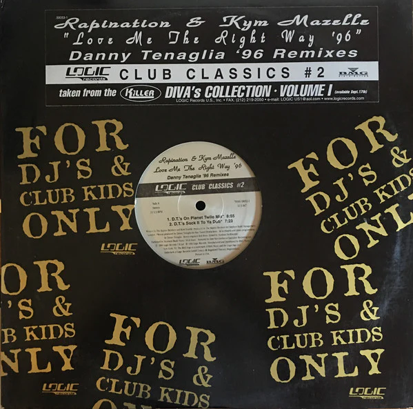 Rapination & Kym Mazelle - Love Me The Right Way '96 - Danny Tenaglia '96 Remixes - Club Classics #2 (12") (Very Good Plus (VG+))
