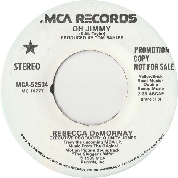 Rebecca DeMornay* - Oh Jimmy (7", Single, Promo, Glo) (Very Good Plus (VG+)) (Very Good Plus (VG+)) - Image 2