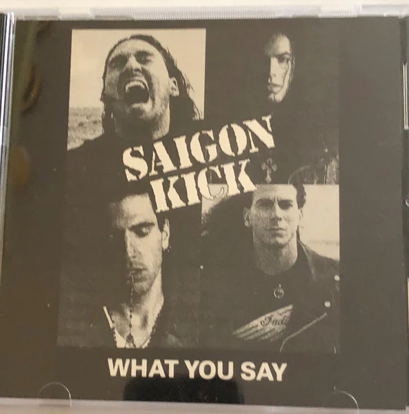 Saigon Kick - What You Say (CD, Single, Promo) (Very Good Plus (VG+))