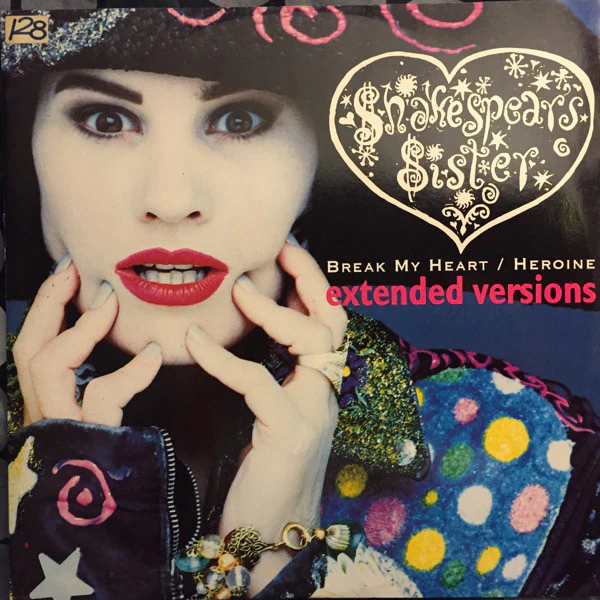 Shakespear's Sister - Break My Heart / Heroine (Extended Versions) (12") (Very Good Plus (VG+)) (Very Good (VG)) - Image 5