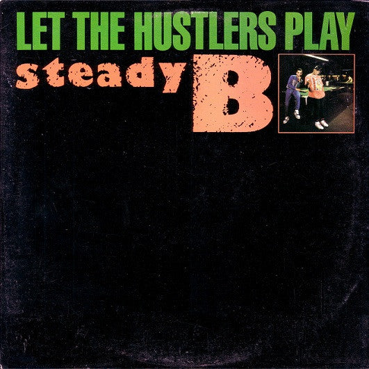 Steady B - Let The Hustlers Play (12", Promo) (Very Good Plus (VG+)) (Very Good Plus (VG+))