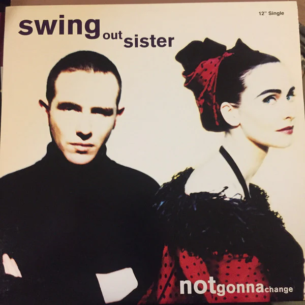 Swing Out Sister - Notgonnachange (12", Single) (Very Good Plus (VG+)) - Image 2