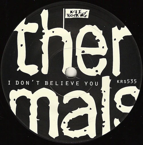 The Thermals - I Don't Believe You (7", Single) (Near Mint (NM or M-)) - Image 5